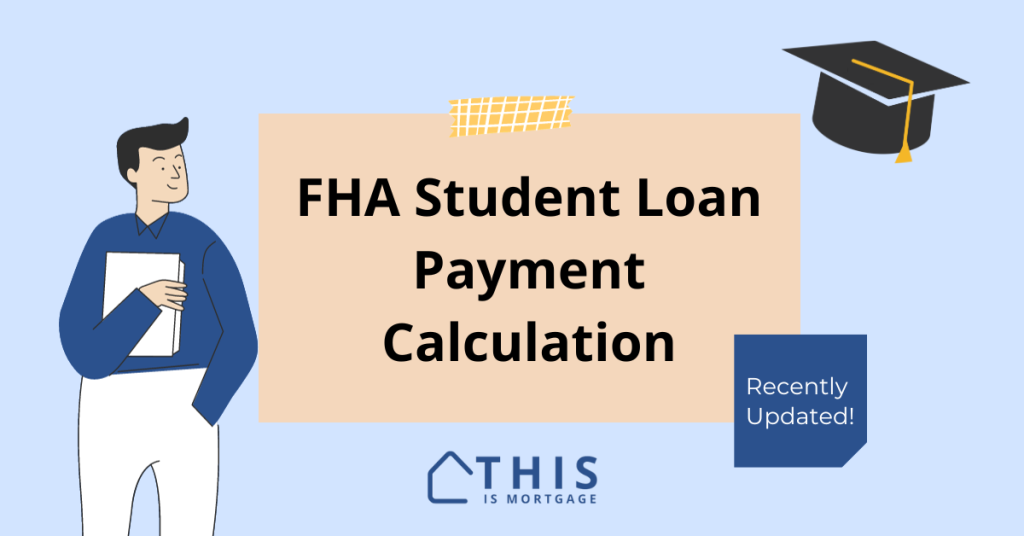 FHA student loan rules updated